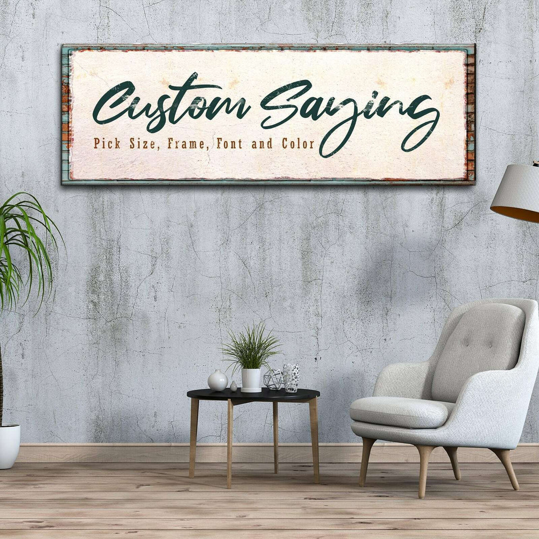 Custom Saying Sign
