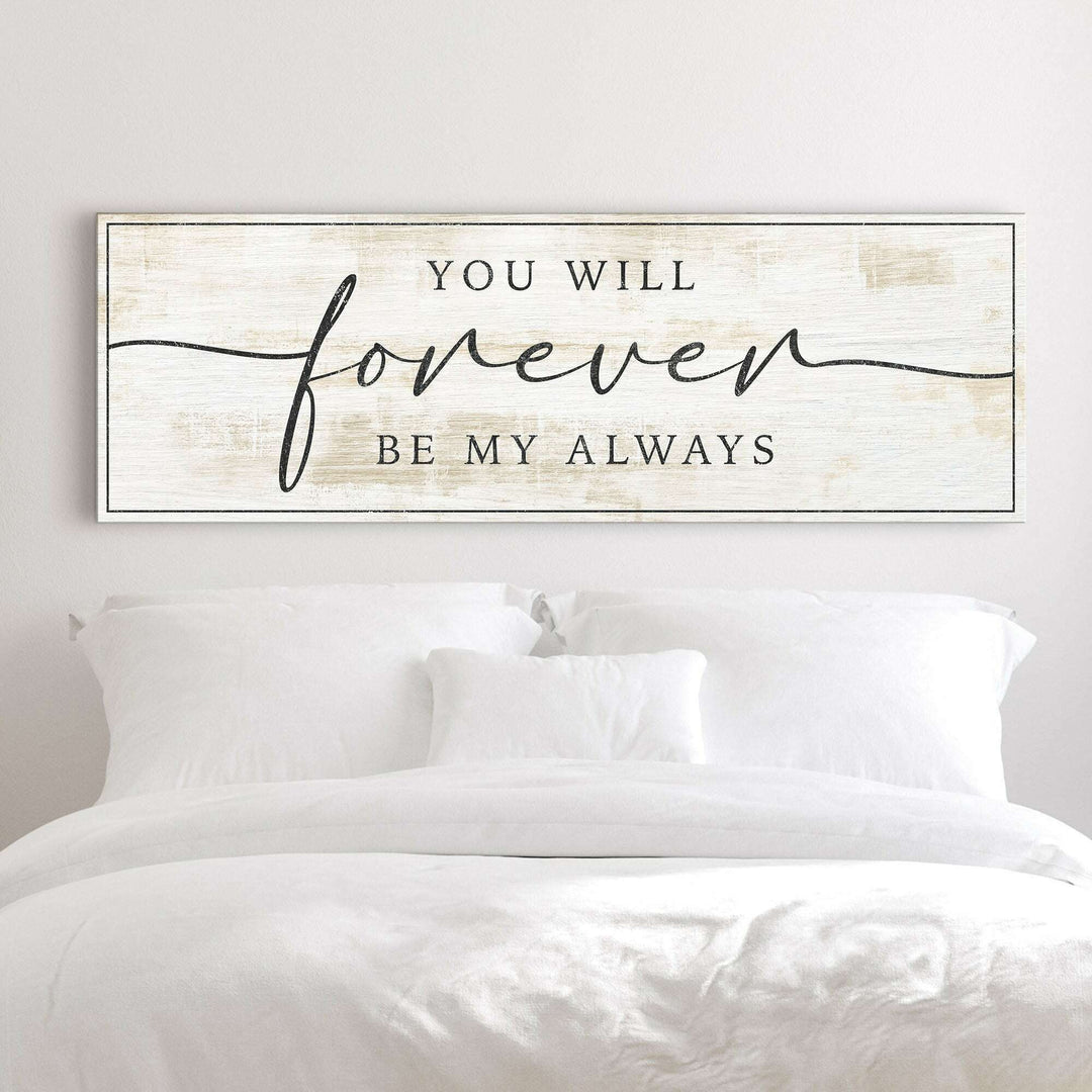 Forever Be My Always Sign III