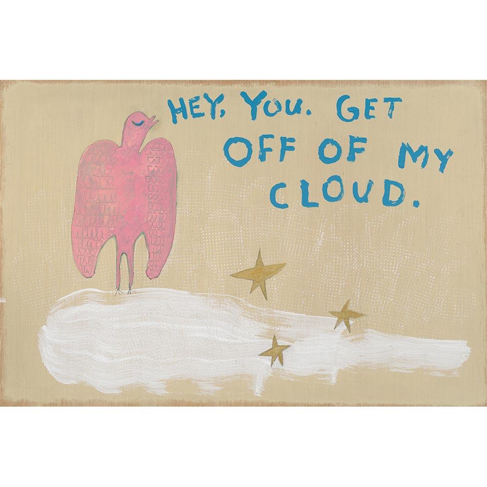"Get Off of My Cloud" Art Print - Quirks!