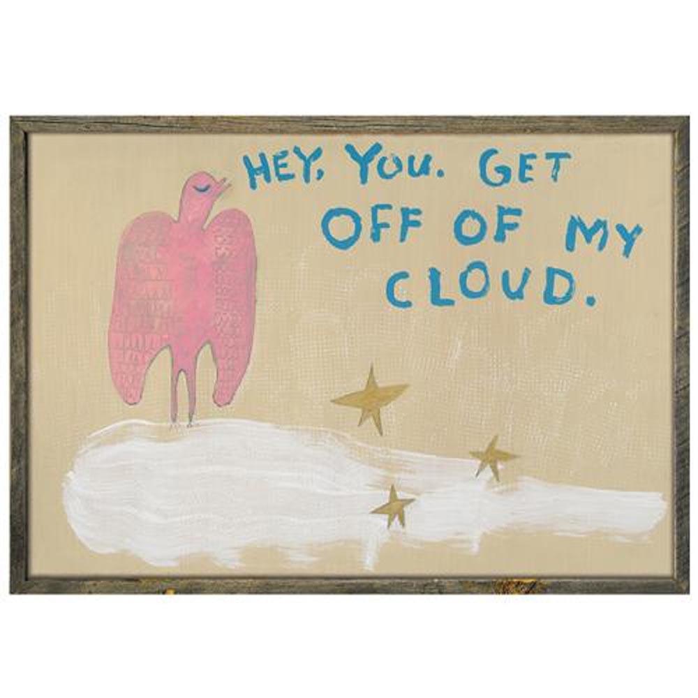 "Get Off of My Cloud" Art Print - Quirks!