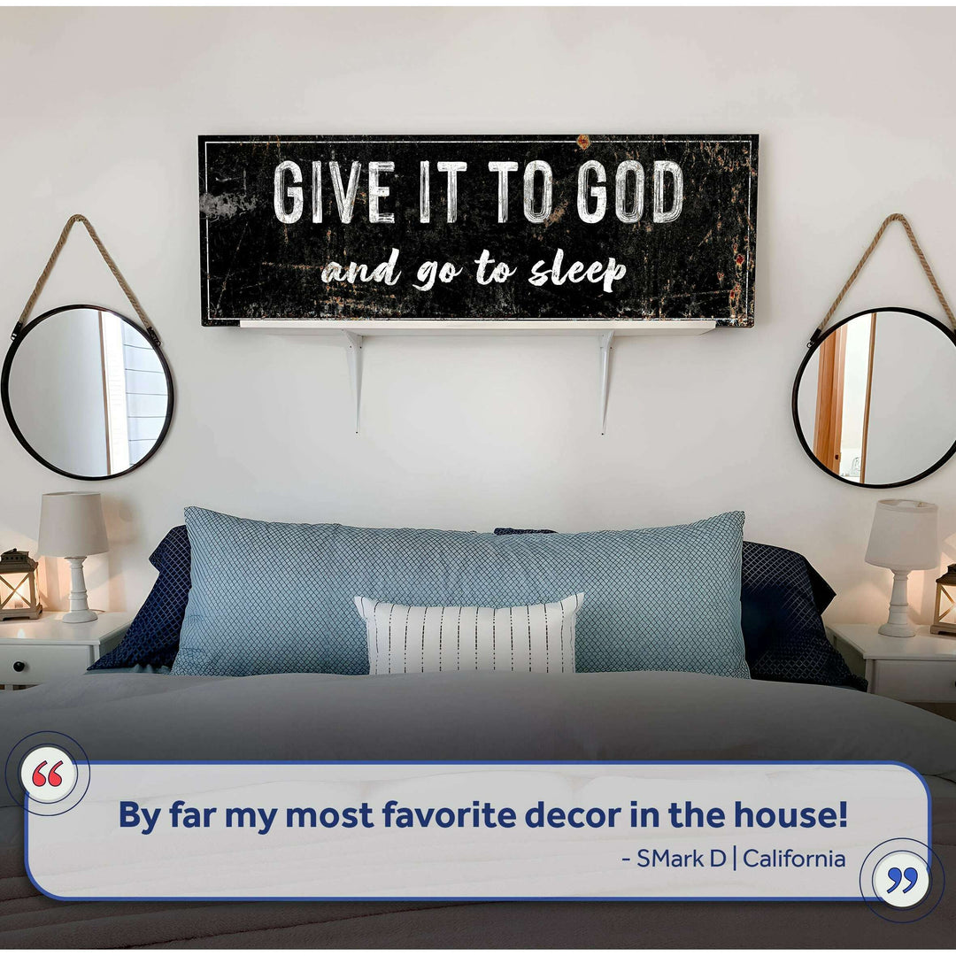 Give It To God And Go To Sleep Rustic Sign II
