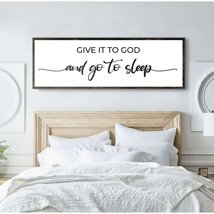 Give It To God And Go To Sleep Sign II