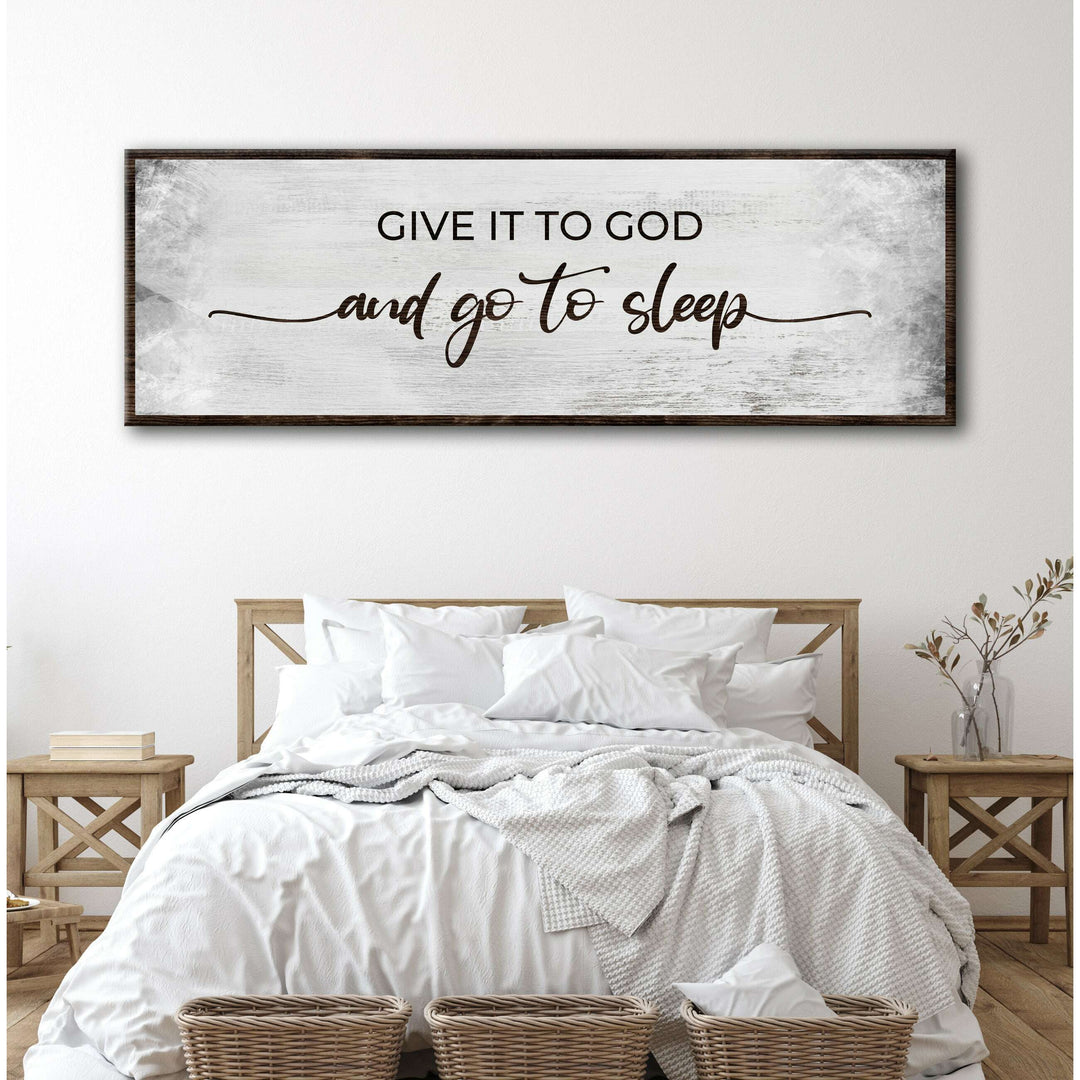 Give It To God And Go To Sleep Sign III
