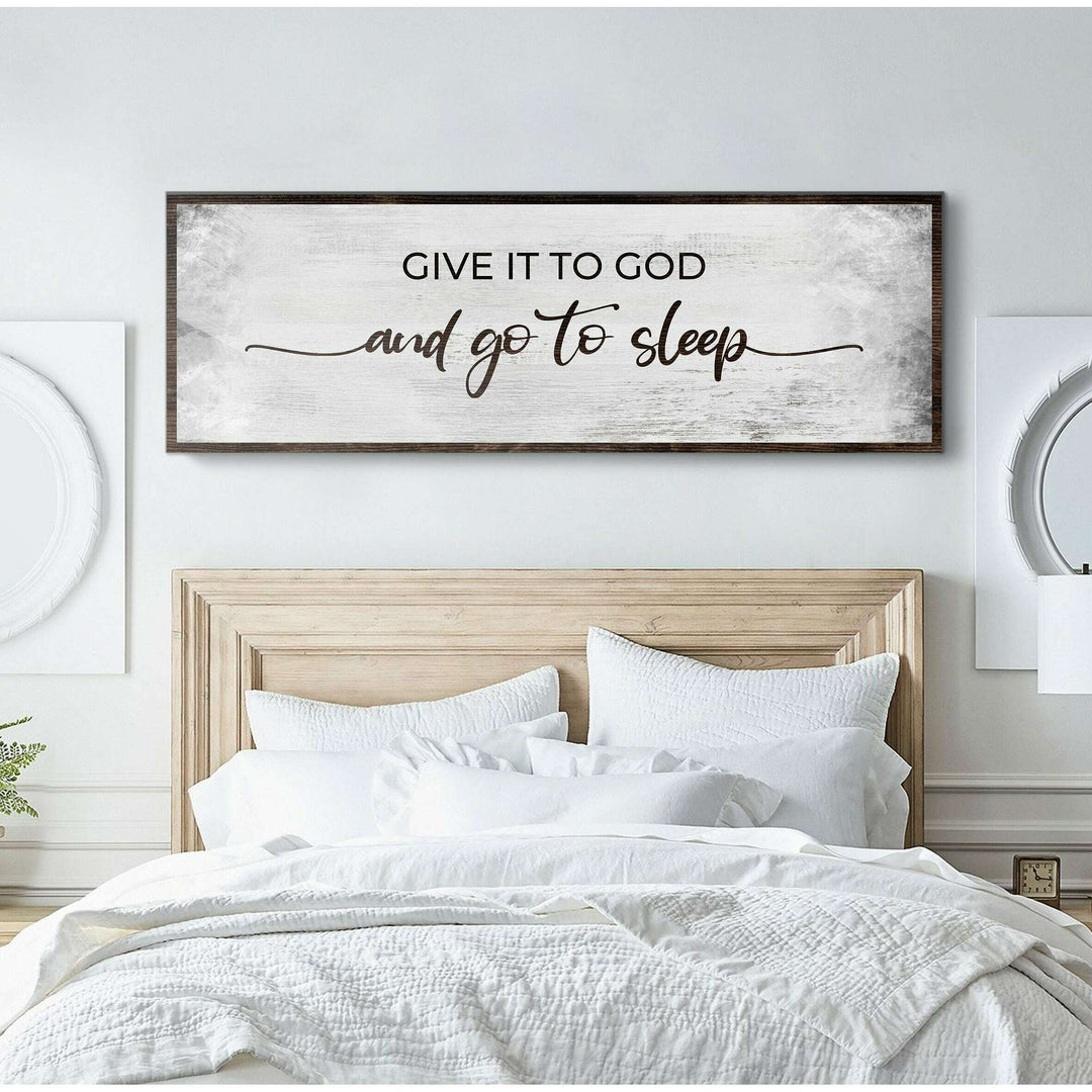 Give It To God And Go To Sleep Sign III