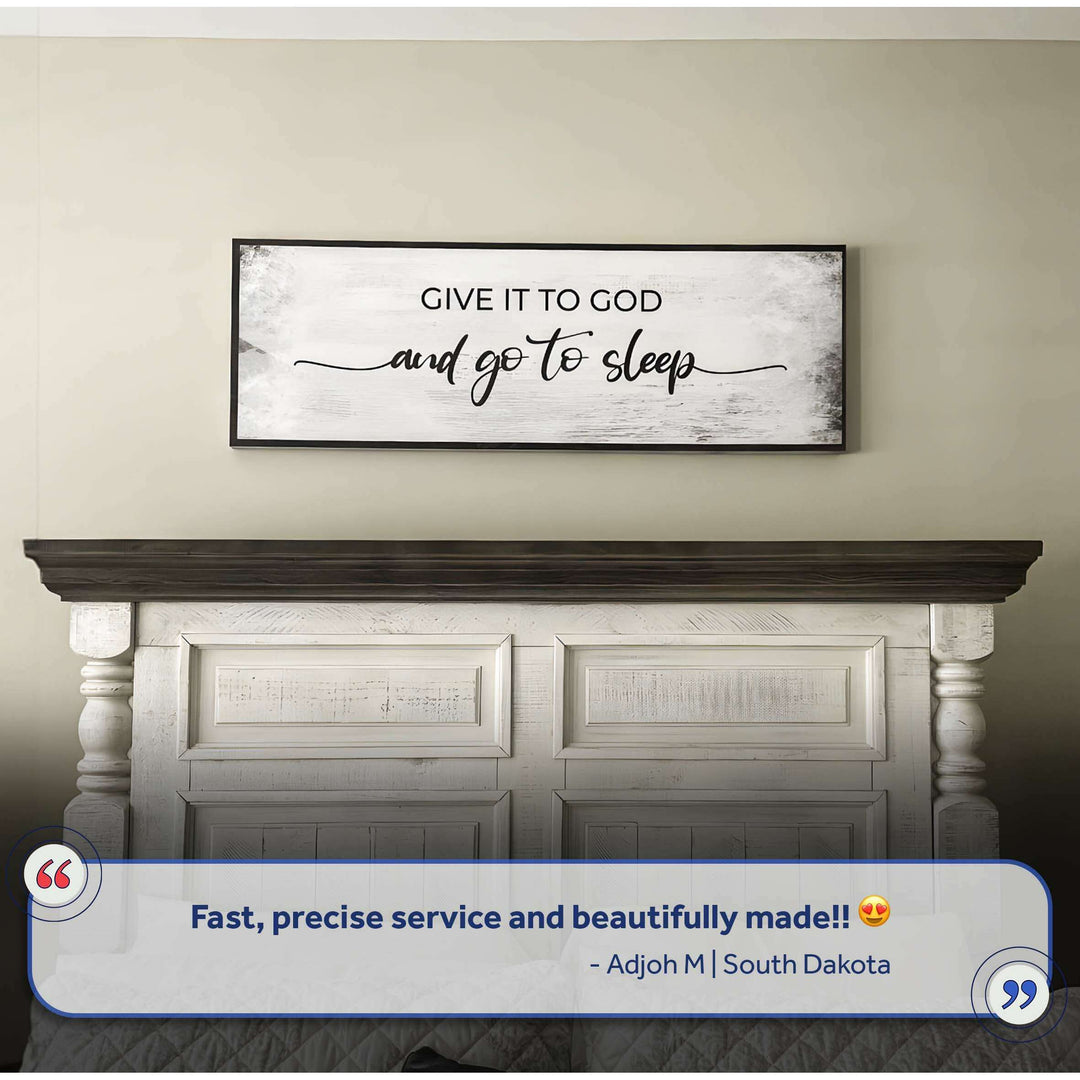 Give It To God And Go To Sleep Sign III