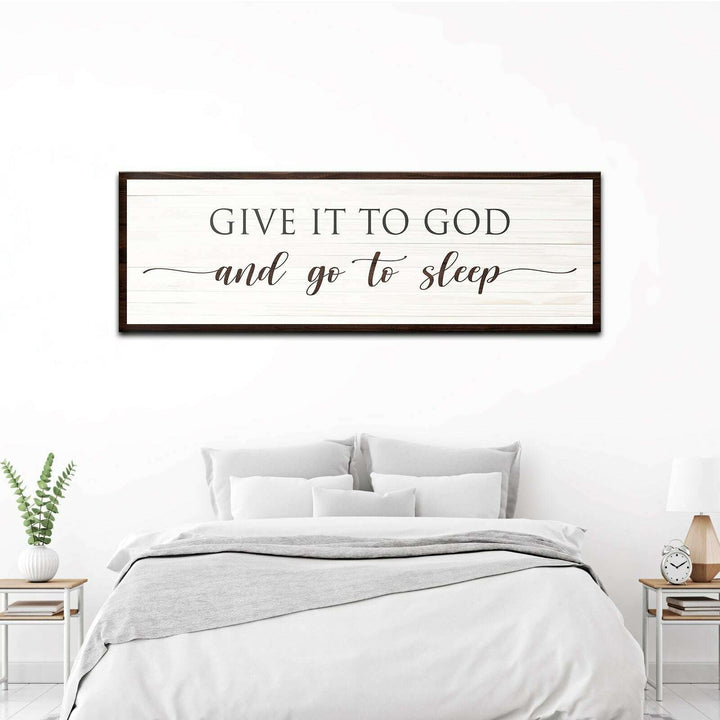 Give It To God And Go To Sleep Sign VII