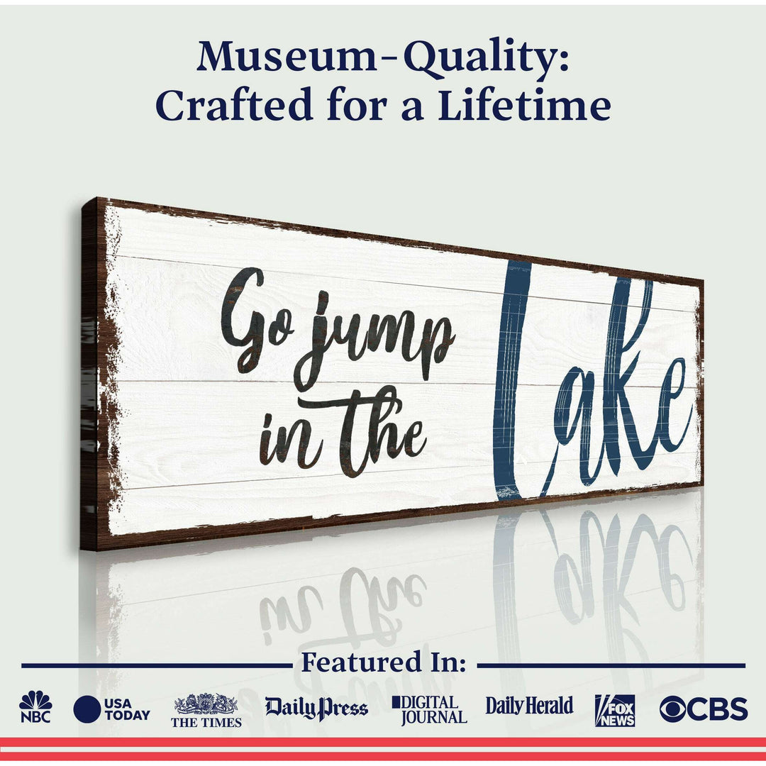 Go Jump In The Lake Sign II