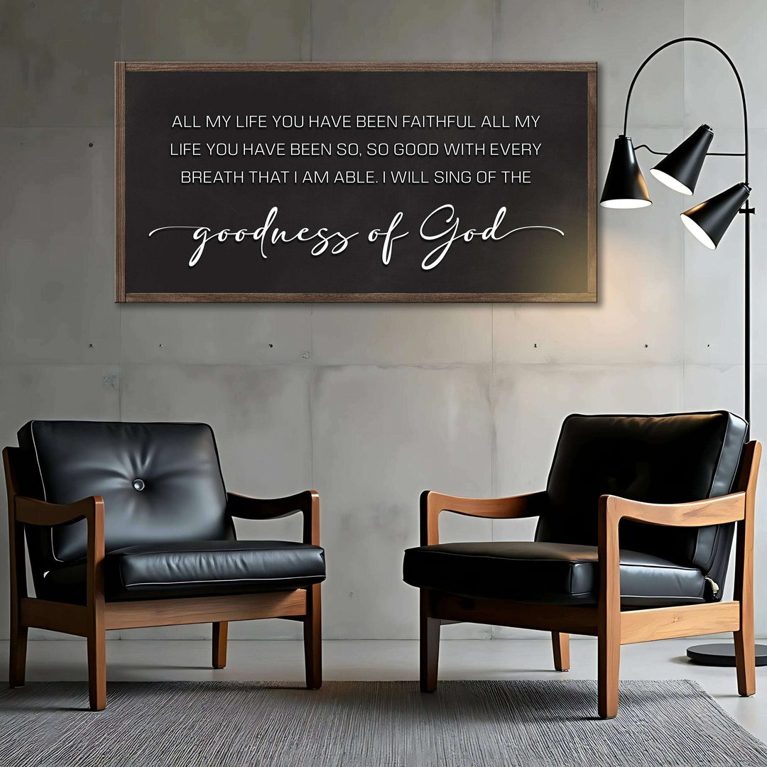 Goodness Of God Faith Sign II