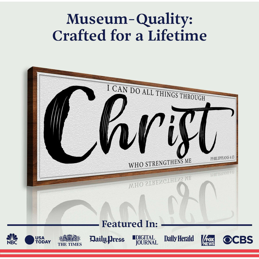 I Can Do All Things Through Christ Who Strengthens Me Faith Sign II