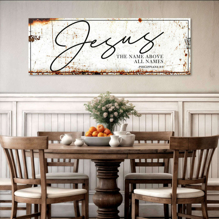 Jesus The Name Above All Names - Philippians 2:9 Faith Sign II