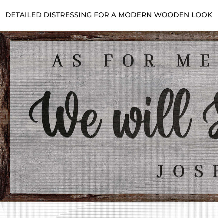 Joshua 24:15 - We Will Serve The Lord Sign IV