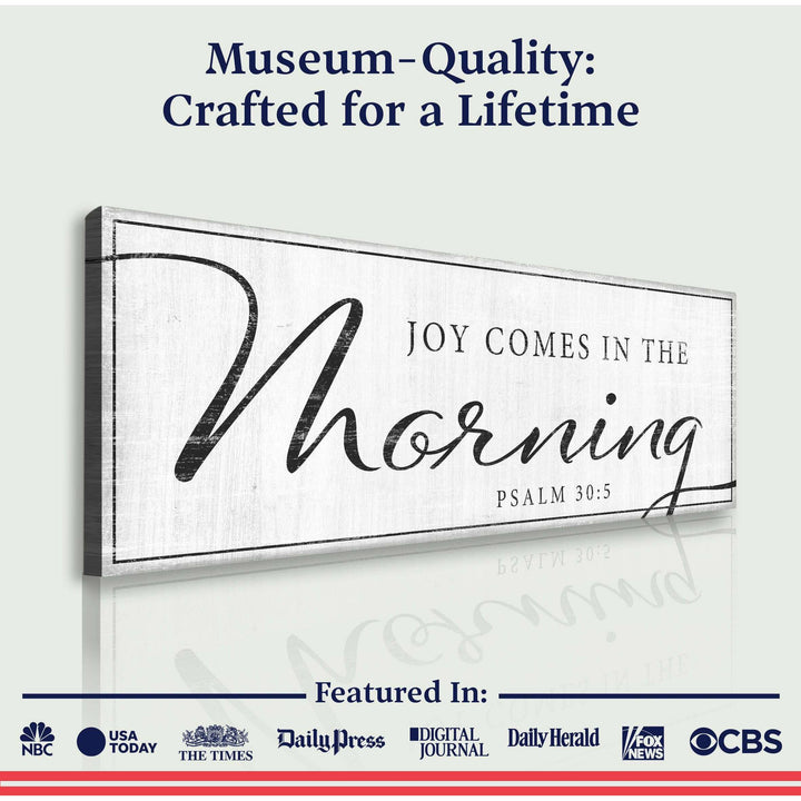 Joy Comes In The Morning Faith Sign IV