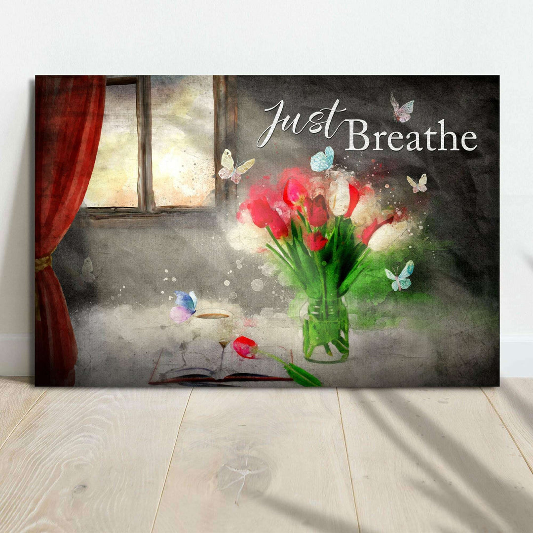 Just Breathe Sign VI