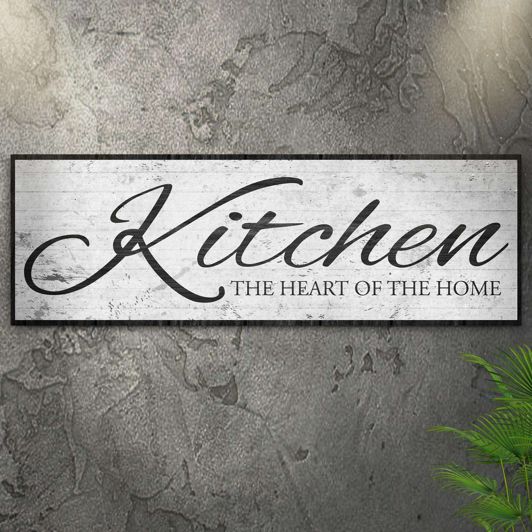 Kitchen Is The Heart Of The Home Sign II