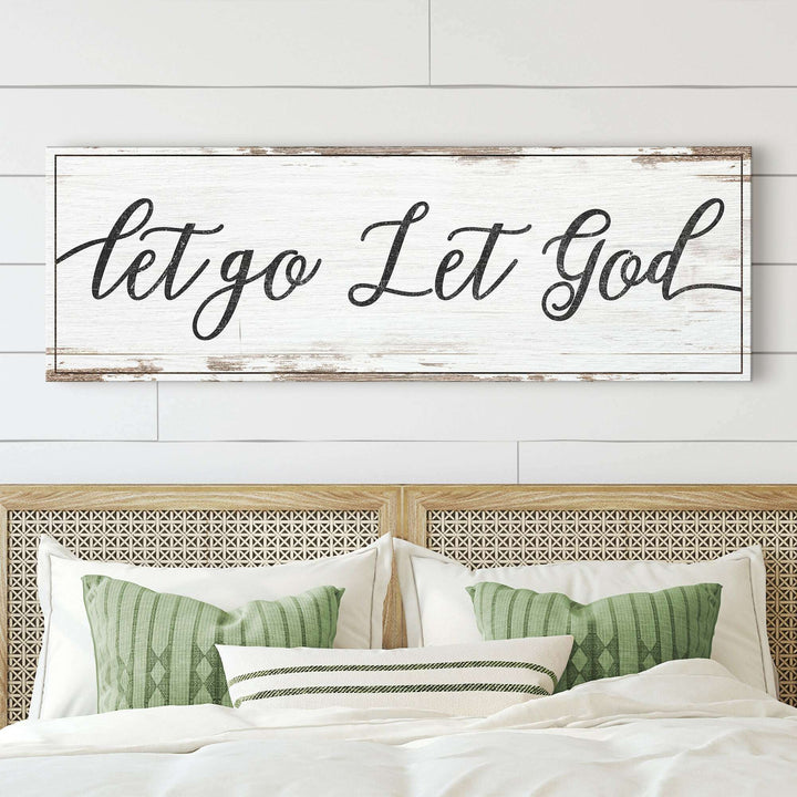 Let Go Let God Faith Sign IV
