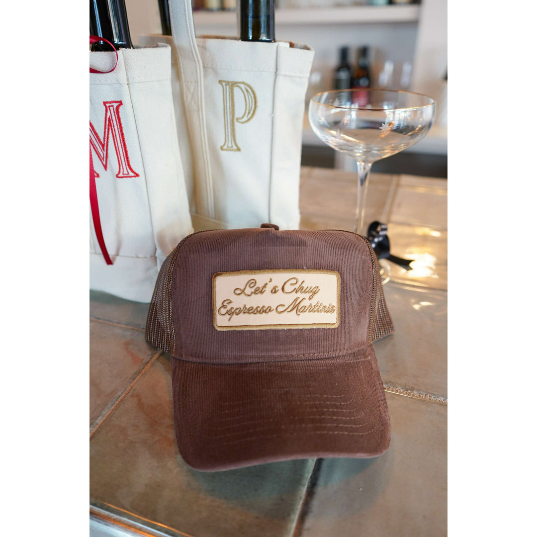 Let's Chug Espresso Martinis - Trucker Hat