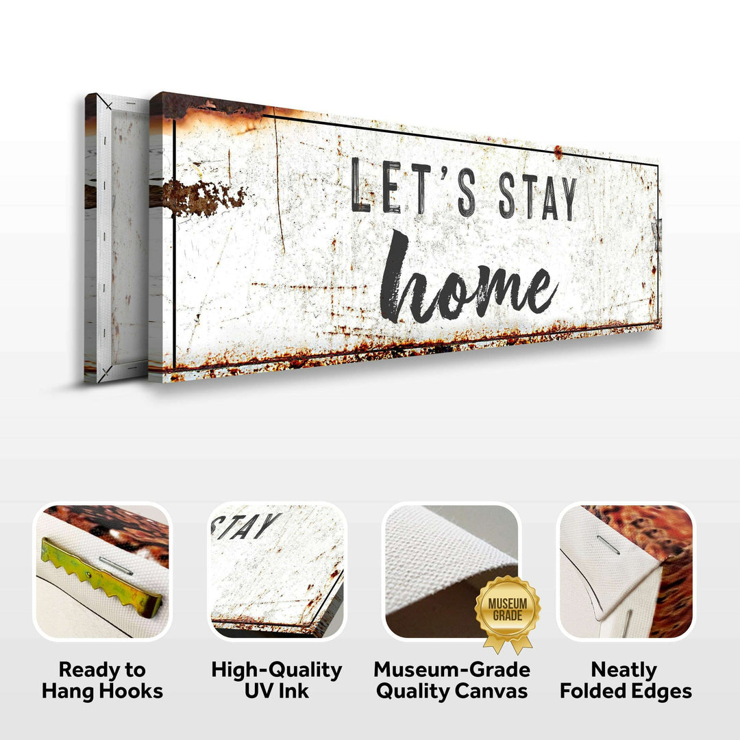 Let's Stay Home Sign