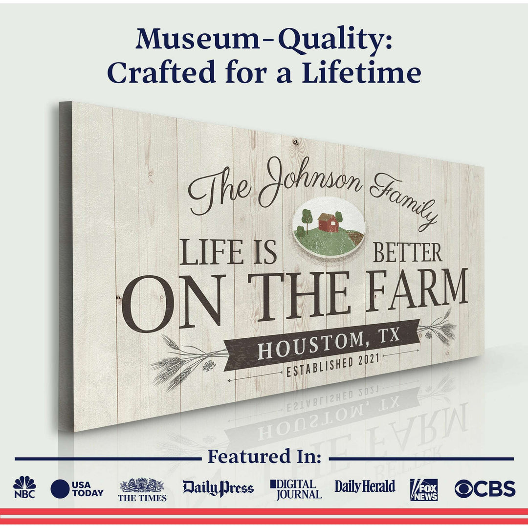 Life Is Better On The Farm Sign