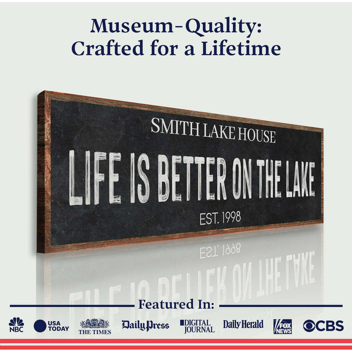 Life Is Better On The Lake Sign III