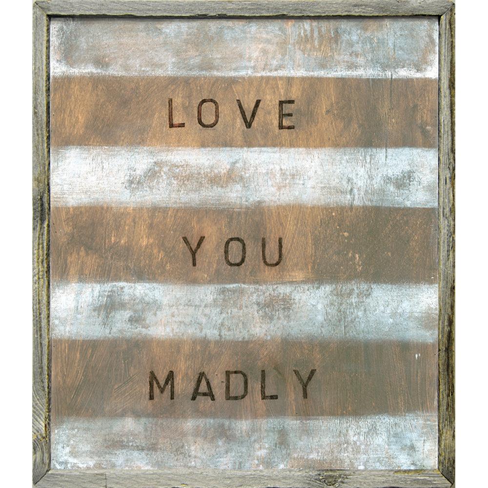 "Love You Madly" Art Print - Quirks!