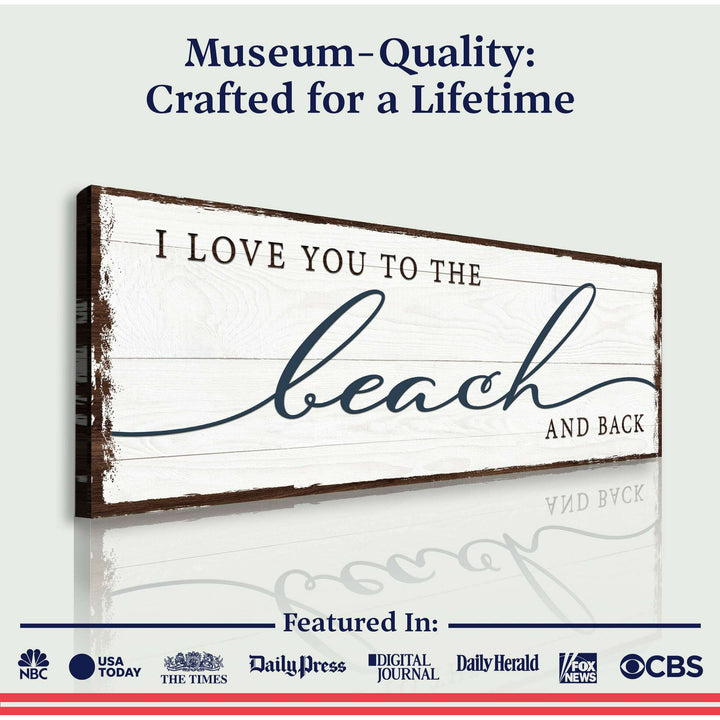 Love You To The Beach And Back Sign