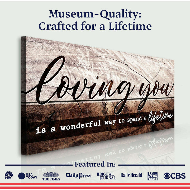 Loving You Is A Wonderful Way To Spend A Lifetime Sign II