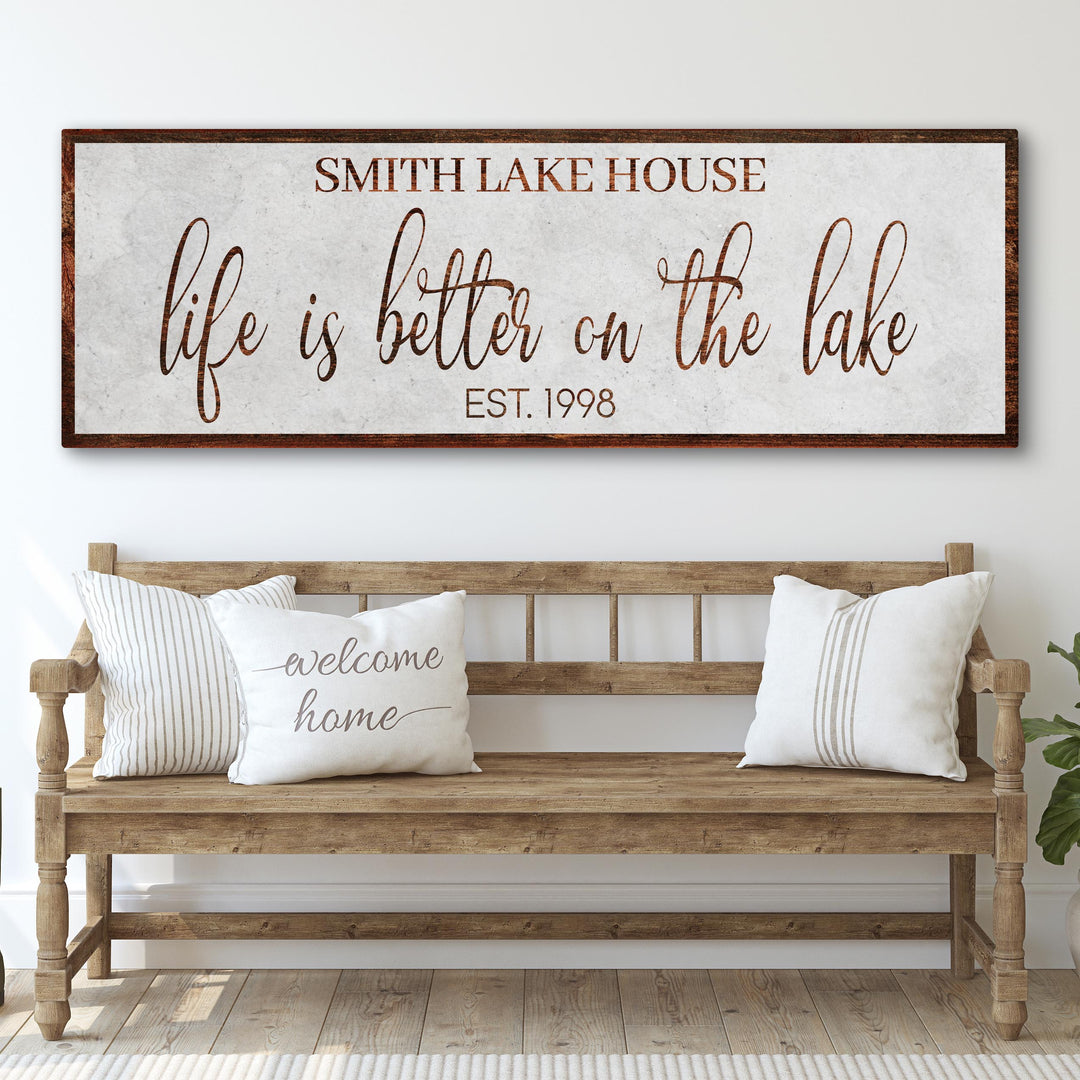 Life Is Better On The Lake Sign