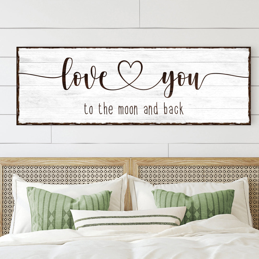 Love You To The Moon And Back Sign III
