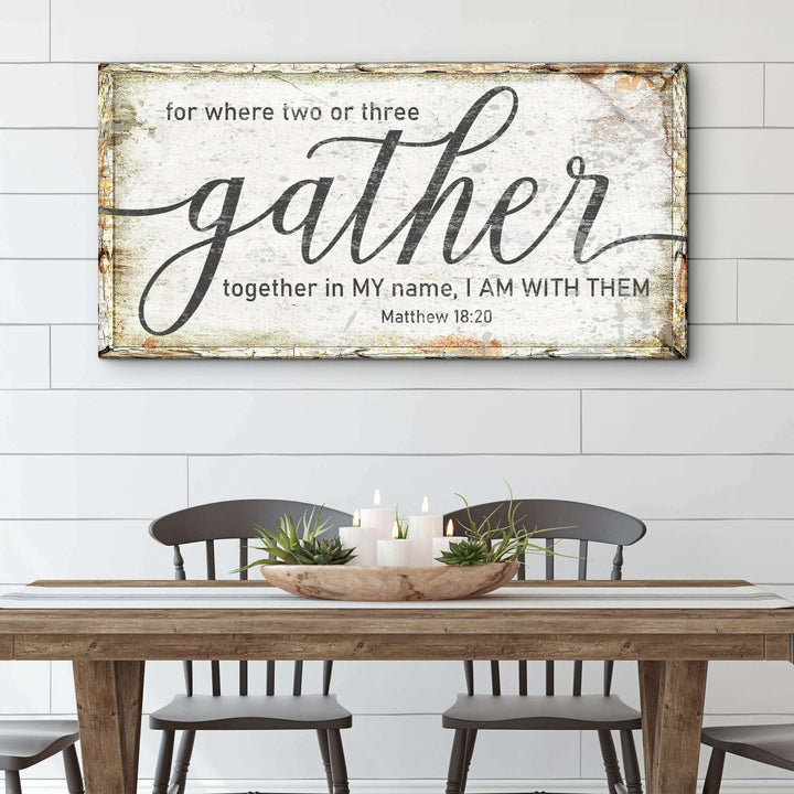Matthew 18:20: Gather Faith Sign