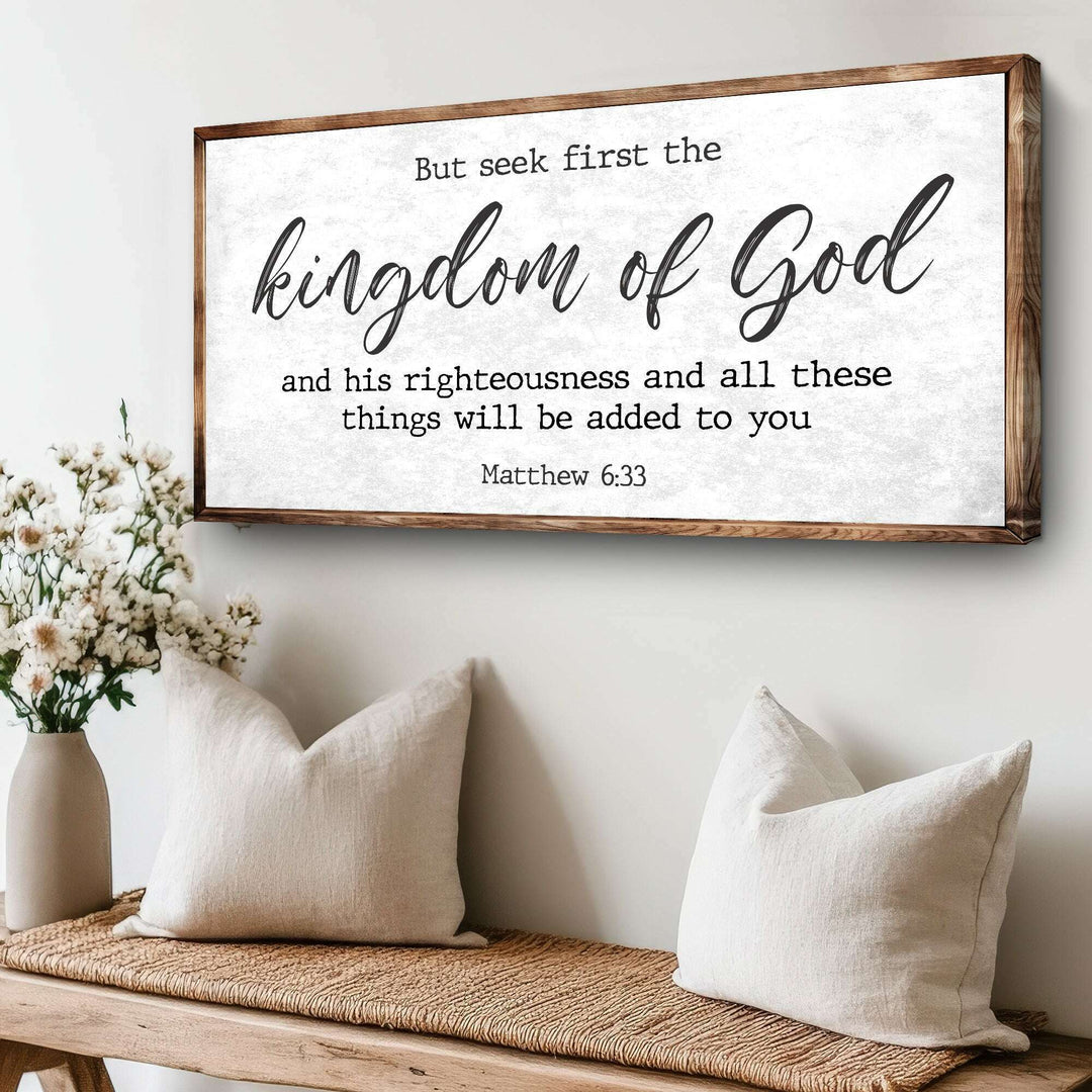 Matthew 6:33 - But Seek the Kingdom of God Faith Sign II