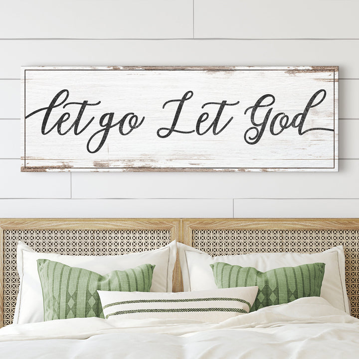 Let Go Let God Faith Sign IV