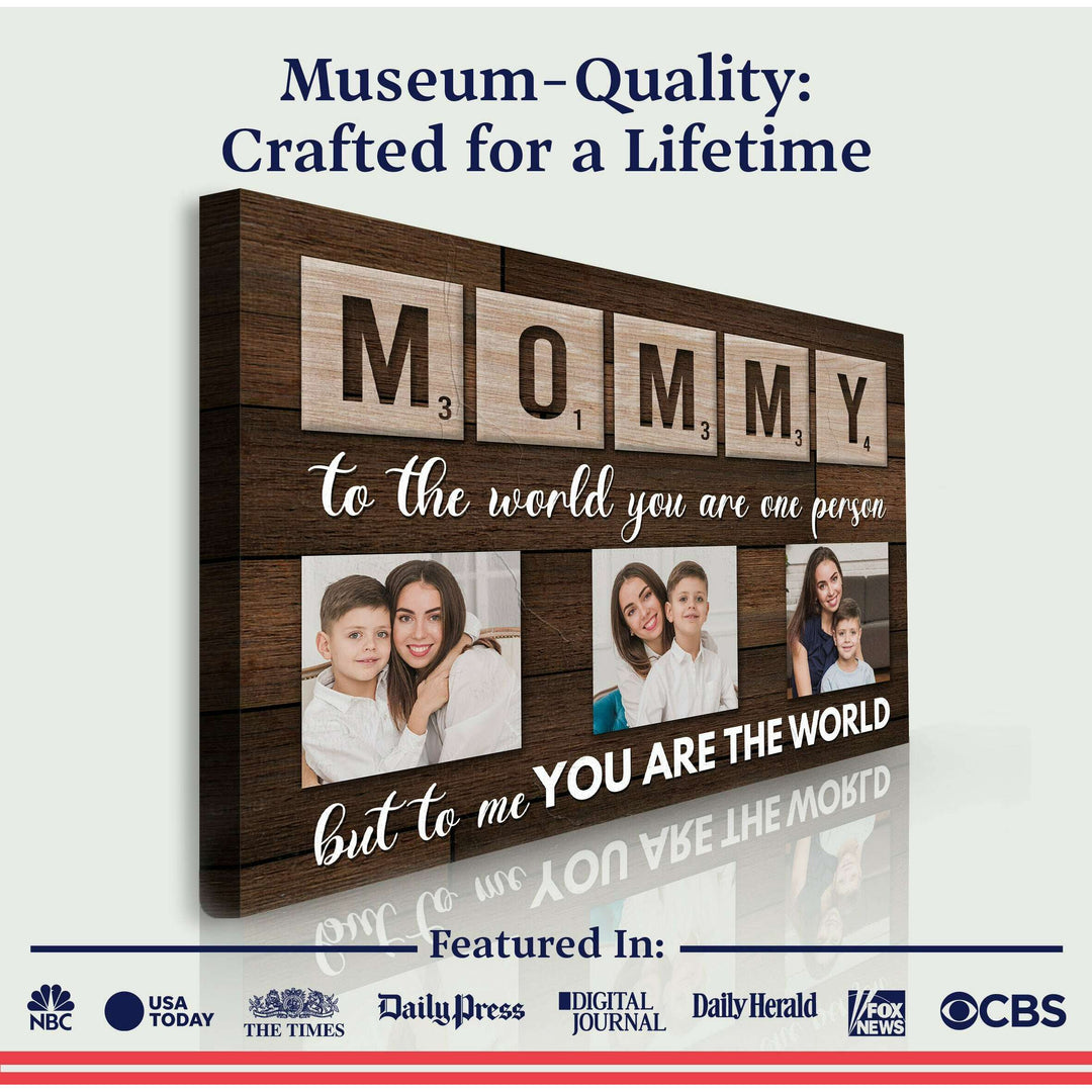 Mother's Day Sign To Me You Are The World