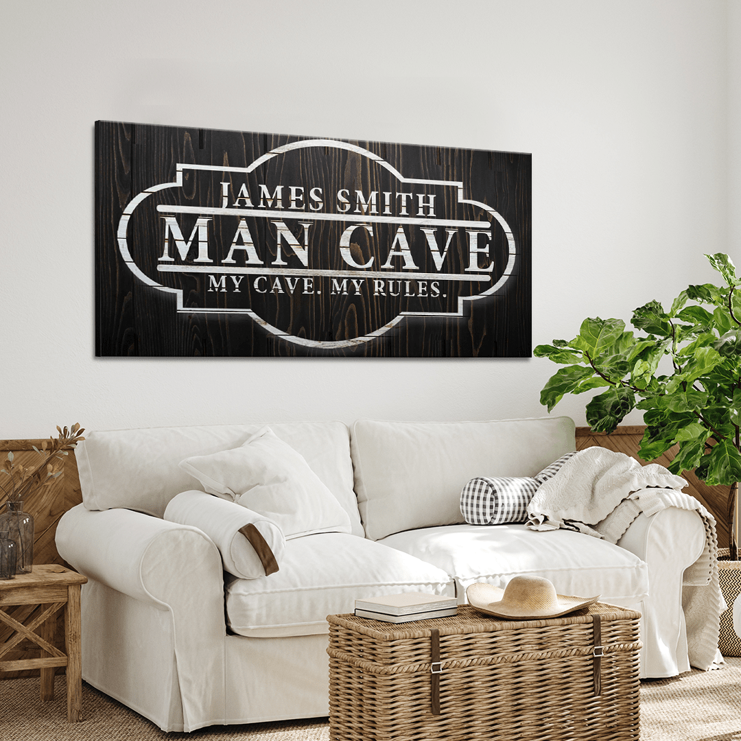 My Cave My Rules Sign