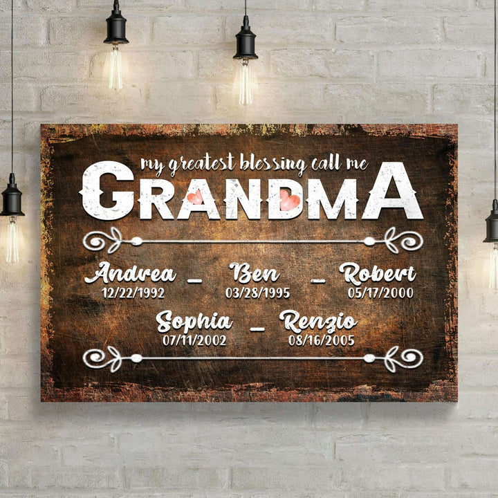 My Greatest Blessing Call Me Grandma Happy Mother's Day Sign II