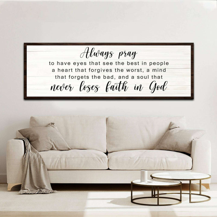 Never Lose Faith In God Sign