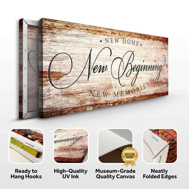 New Home New Beginning New Memories Sign IV