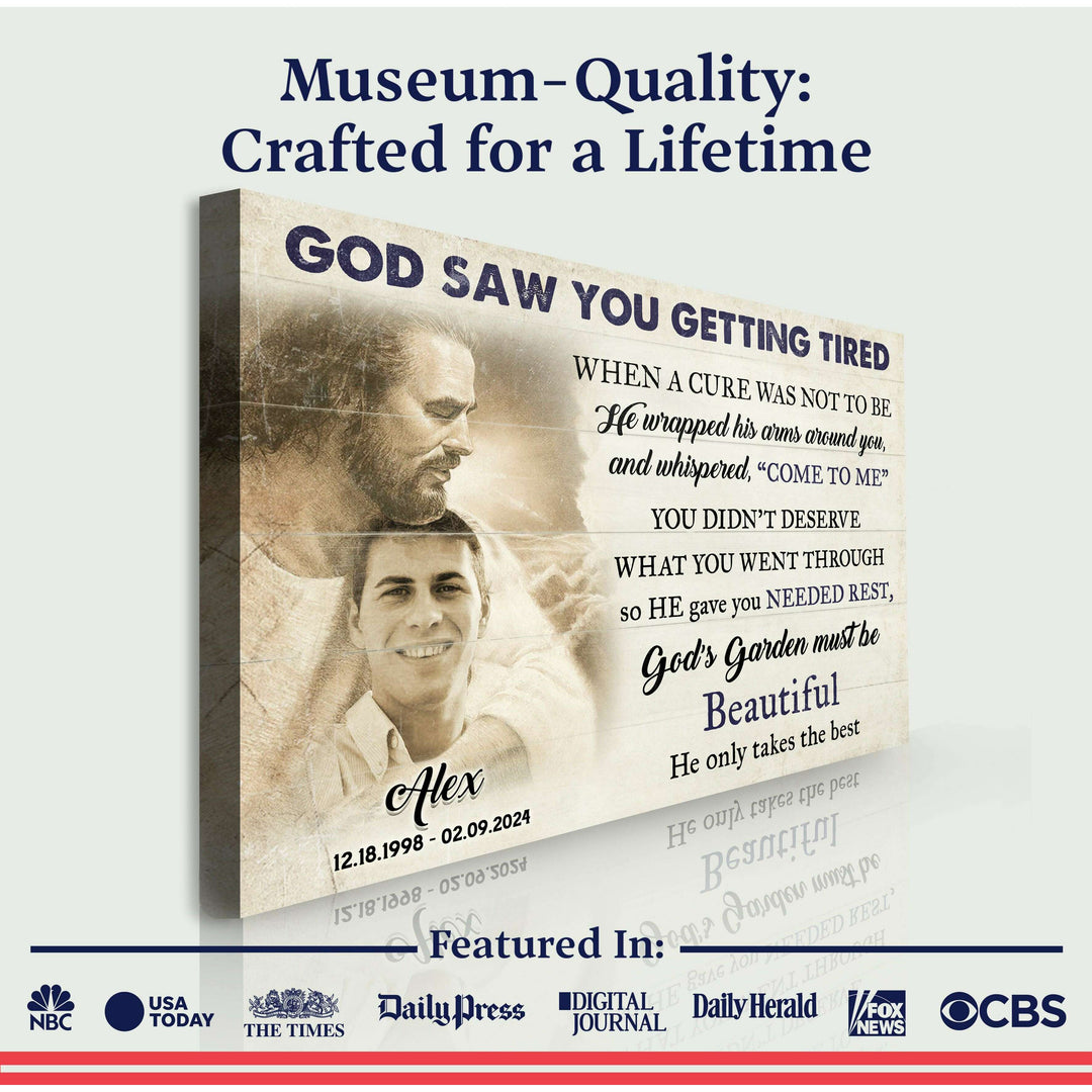 Personalized God Saw You Getting Tired Memorial Sign II