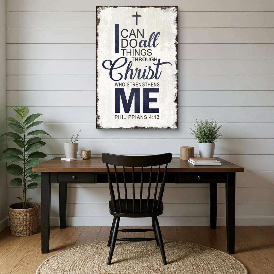 Philippians 4:13 - I Can Do All Things Through Christ Faith Sign II