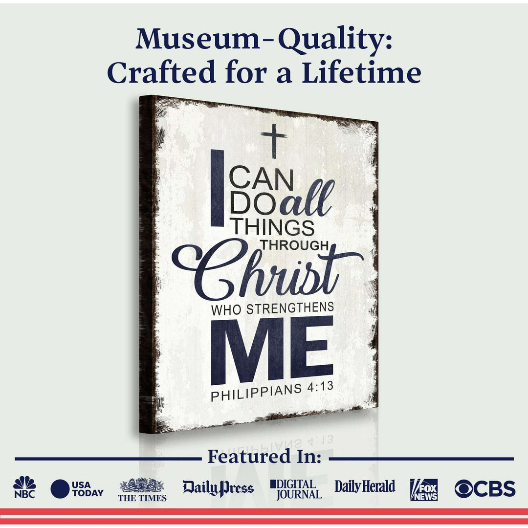 Philippians 4:13 - I Can Do All Things Through Christ Faith Sign II