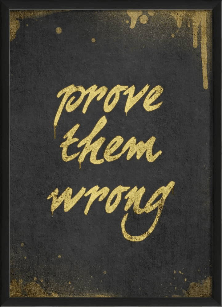 Prove Them Wrong Wall Art - Quirks!