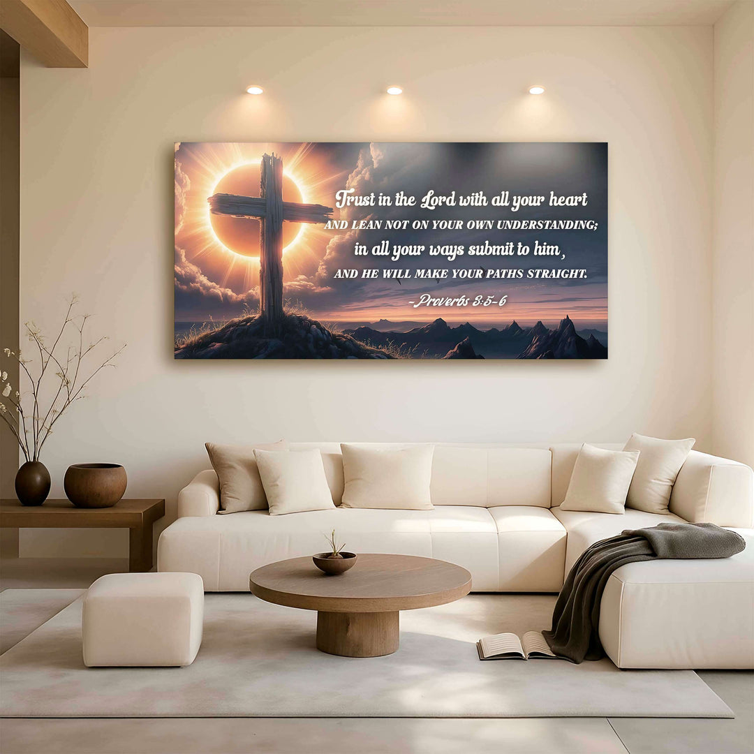 Proverbs 3:5-6 - Trust In The Lord With All Your Heart Faith Sign II