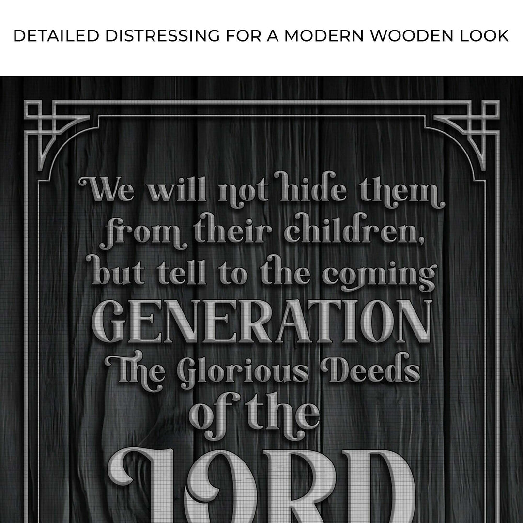 Psalm 78:4-8 ESV - We Will Not Hide Them From Their Children Scripture Sign