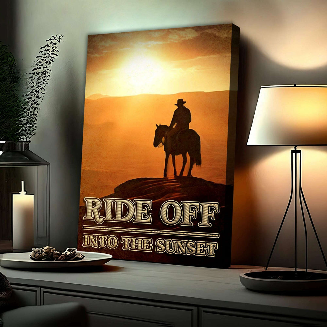 Ride Off Into The Sunset Western Sayings For Signs