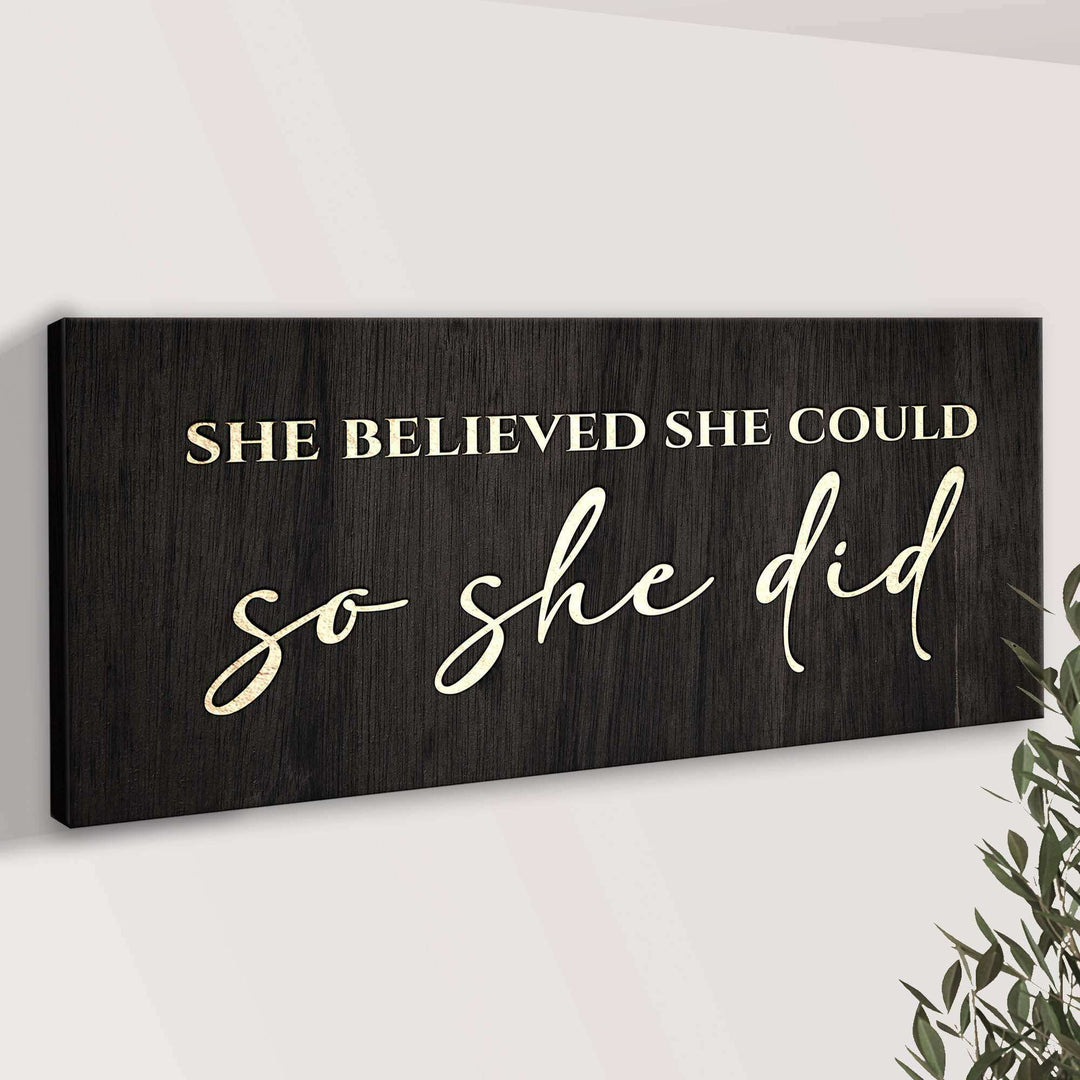 She Believed She Could So She Did Sign II