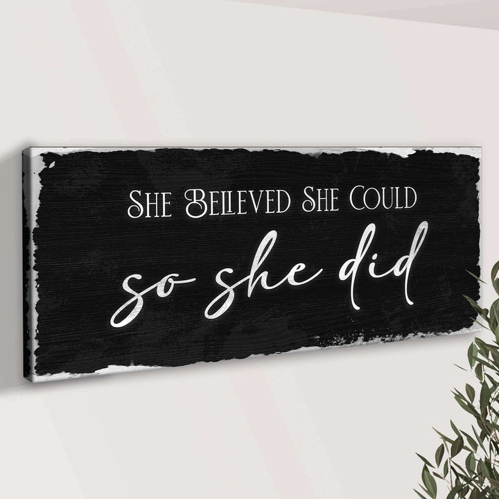 She Believed She Could So She Did Sign III