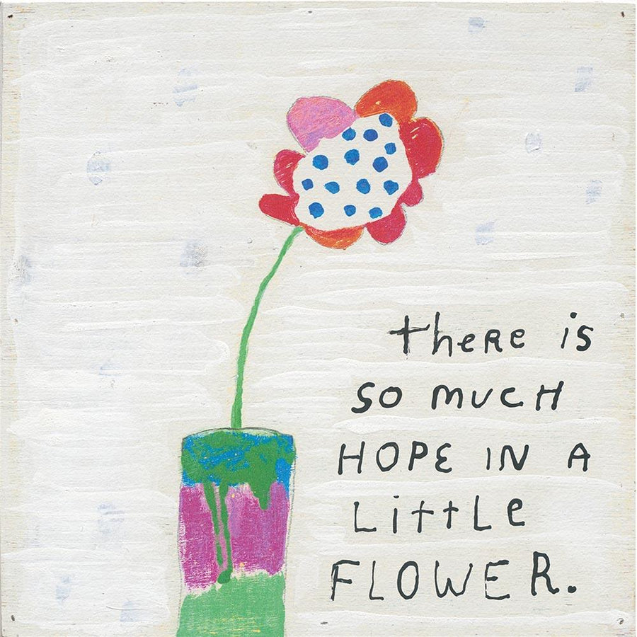 "So Much Hope Flower" 23" x 23" Art Print - Quirks!