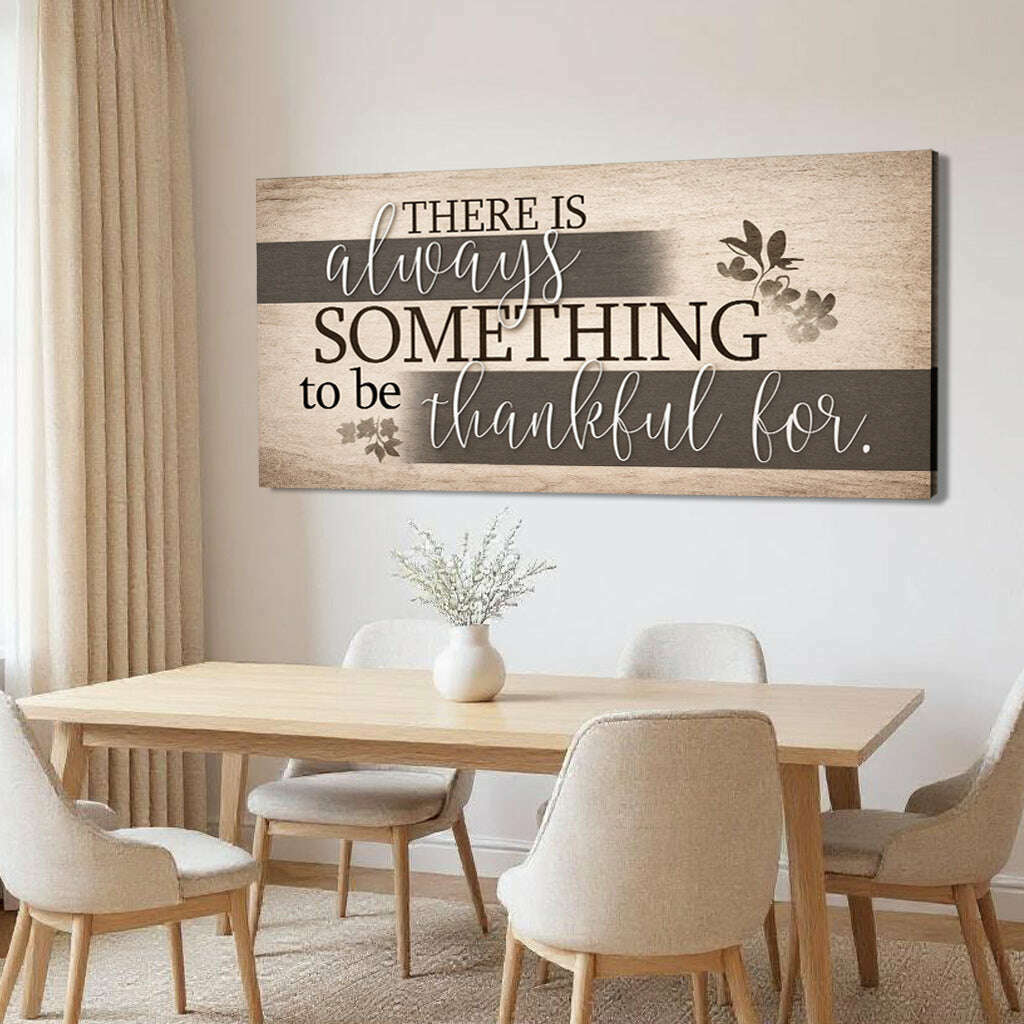 Something To Be Thankful Faith Wall Sign