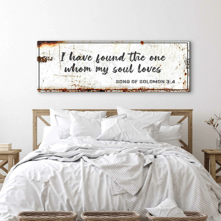 Song of Solomon 3:4 - I Have Found The One Rustic Sign