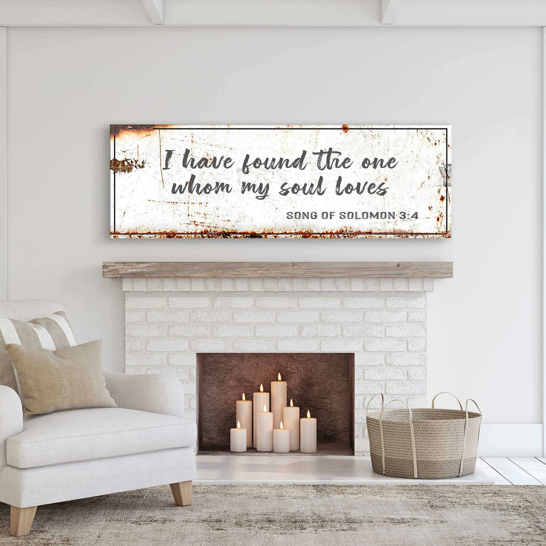 Song of Solomon 3:4 - I Have Found The One Rustic Sign