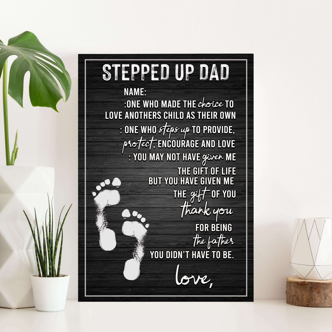 Stepped Up Dad Happy Father's Day Sign